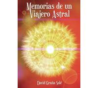 Memorias de un viajero astral