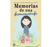 Memorias de una desmemoriada