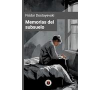 Memorias del subsuelo: Edición con prólogo