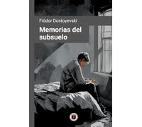Memorias del subsuelo: Edición con prólogo