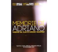 Memorie Di Adriano-Canzoni...Teatro Cavallerizza 10-12-2011