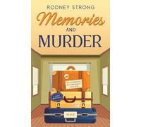 Memories and Murder: 7 (Silvermoon Retirement Village Cozy Mystery)