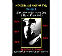 Memories Are Made of This Volume 2: The 2nd Ultimate Retro Pop Trivia Quiz