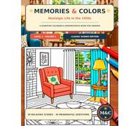 Memories & Colors: Nostalgic Life in the 1950s: A Dignified Coloring & Reminiscence Book for Seniors | Classic Scenes Edition Volume I