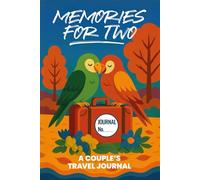 Memories for two: A couple's travel journal