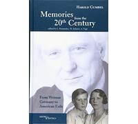 Memories from the 20th Century: From Weimar Germany to American Exile