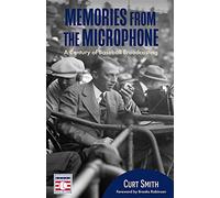Memories from the Microphone: A Century of Baseball Broadcasting