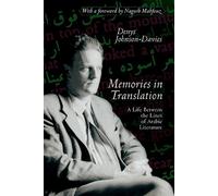 Memories In Translation: A Life between the Lines of Arabic Literature