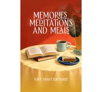 Memories, Meditations, and Meals