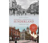 Memories & Mementoes of Sunderland Through Time