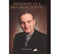 Memories of a mis-spent youth