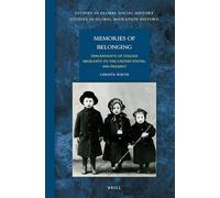 Memories of Belonging: Descendants of Italian Migrants to the United States, 1884-Present: 17 (Studies in Global Social History)