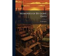 Memories of By-gone Days