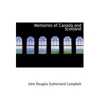 Memories of Canada and Scotland: Speeches and Verses