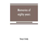 Memories of eighty years