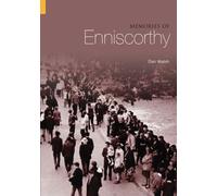 Memories of Enniscorthy