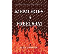 Memories of Freedom: My Life Inside the Animal Liberation Front