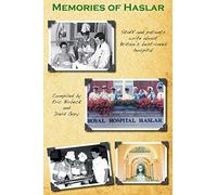Memories of Haslar: Staff and patients write about Britain's best-loved hospital