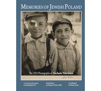 Memories of Jewish Poland: The 1932 Photographs of Nahum Tim Gidal