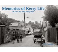 Memories of Kerry Life in the 70s and early 80s
