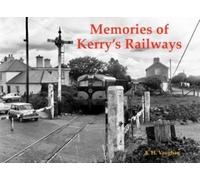 Memories of Kerry's Railways