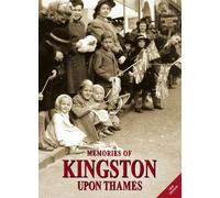 Memories of Kingston Upon Thames