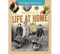 Memories of Life at Home