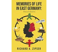 Memories of Life in East Germany: Snapshots