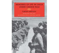 Memories of Life in Lhasa Under Chinese Rule