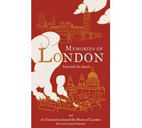 Memories of London (Alma Classics) by Edmondo De Amicis (2013) Hardcover
