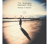 Tim Bowness & Giancarlo Erra - Memories Of Machines (CD+DVD)