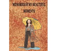 MEMORIES OF MY BEAUTIFUL MOMENTS: THOUGHTS, REFLECTIONS, EXPERIENCES: Your memorable passages in your life with 5 Sheets Designed of Overcoming and Valor