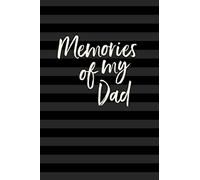 Memories of My Dad: Lined Writing Journal Book, Loss of Father Bereavement Keepsake Gift, Blank Notebook, Black, 6" x 9"