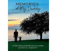 Memories of My Daddy: A Memory Book for After the Loss of a Father