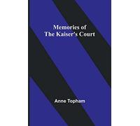 Memories of the Kaiser's Court