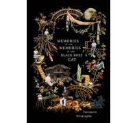 Memories of the Memories of the Black Rose Cat