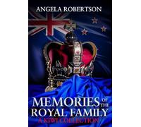 Memories of the Royal Family A Kiwi Collection