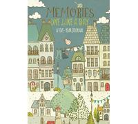 Memories: One Line a Day - A Five-Year Journal: Beautiful Mindfulness Diary - Daily Memory Book Gift Ideas - Old Town