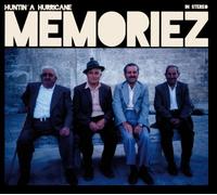 Memoriez - Huntin' a Hurricane