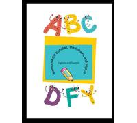 Memorise the alphabet, the Colours , and objects English and Spanish