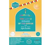 Memorise the Last 15 Surahs of the Qur'an with Word by Word English Translation: Trace and Write the Surahs