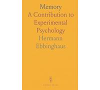 Memory: A Contribution to Experimental Psychology