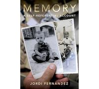 Memory: A Self-Referential Account (Philosophy of Memory and Imagination)