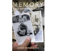 Memory: A Self-Referential Account (Philosophy of Memory and Imagination)