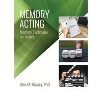 Memory Acting: Memory Techniques for Actors