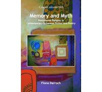 Memory and Myth: Postcolonial Religion in Contemporary Guyanese Fiction and Poetry: 103 (Cross/Cultures, 103)
