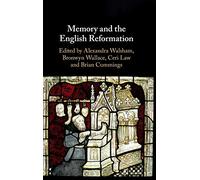 Memory and the English Reformation