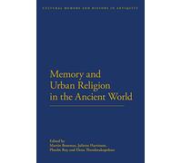 Memory and Urban Religion in the Ancient World