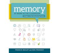 Memory at Work in the Classroom: Strategies to Help Underachieving Students