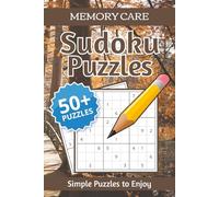 Memory Care Sudoku Puzzles: Memory Support Sudoku | Soothing Puzzles to Relax the Mind and Improve Focus | 6×9 Inches, 110 Pages | 50+ Easy Puzzles | Solutions Included